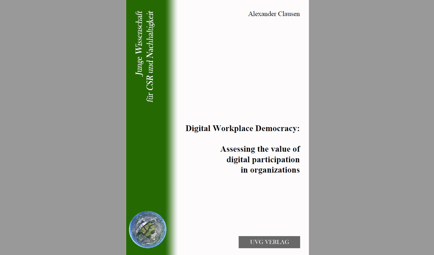 Digital Workplace Democracy: Assessing the value of digital participation in organizations